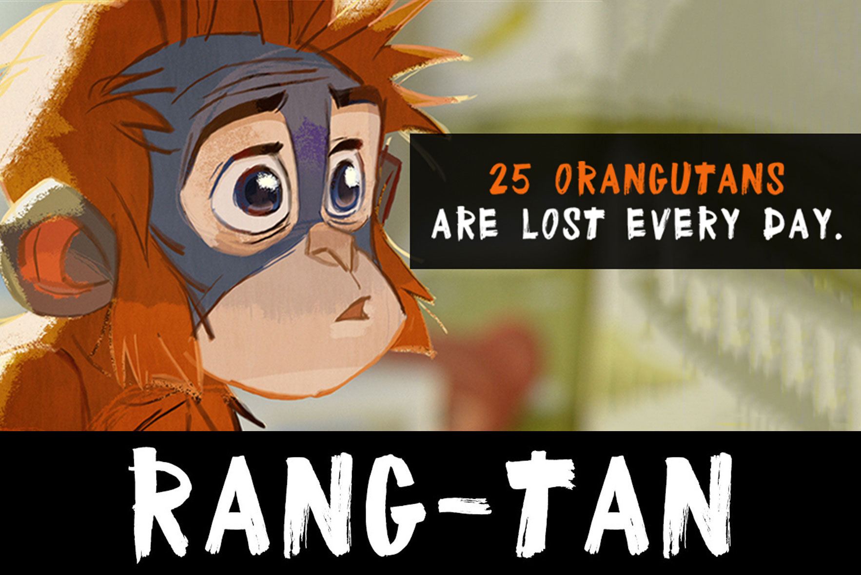 Save Rang-Tan!