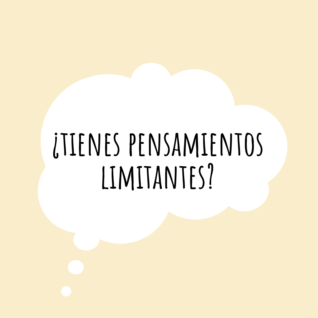 ¿Tienes pensamientos limitantes?